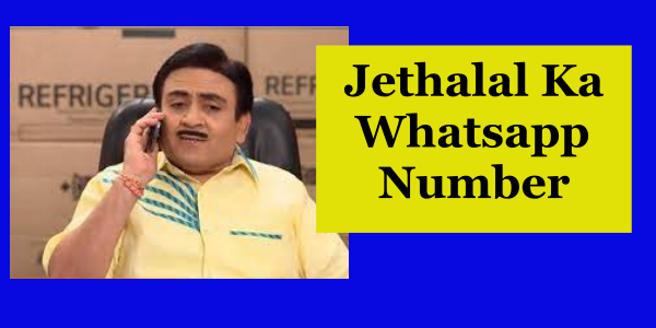 Jethalal Ka Whatsapp Number