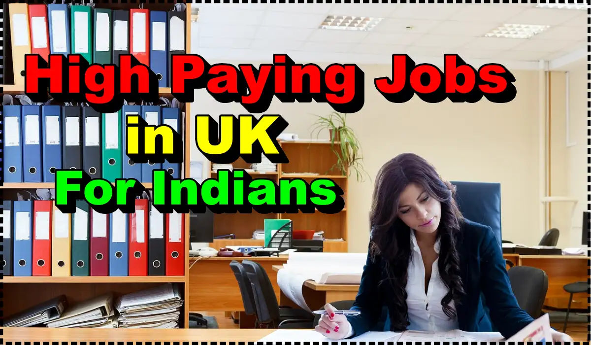 High Paying Jobs in UK For Indians