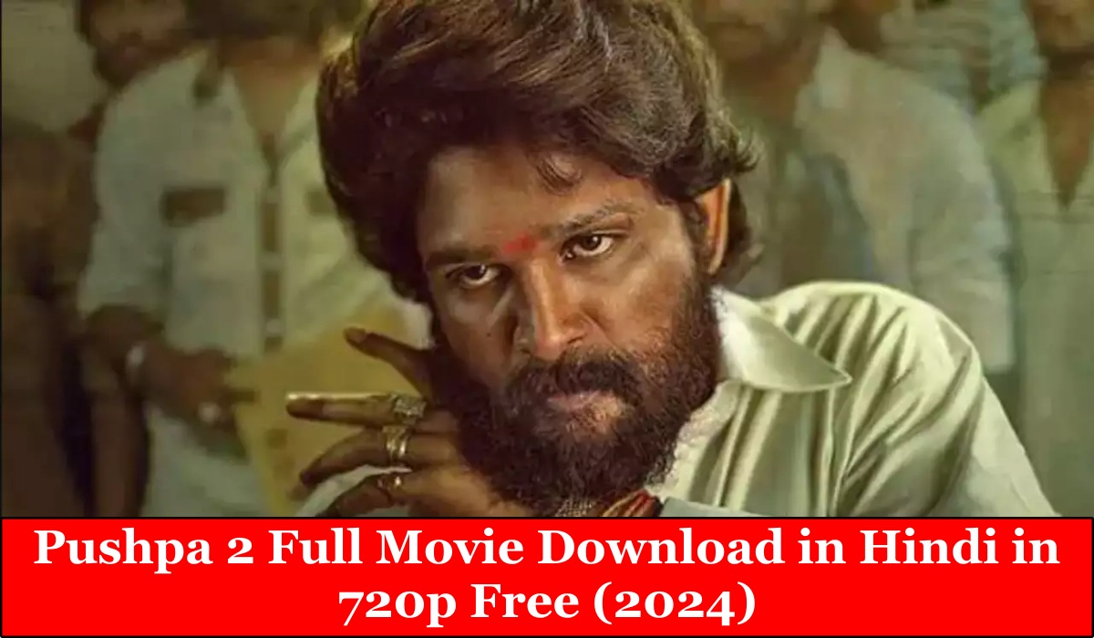 Pushpa 2 Full Movie Download